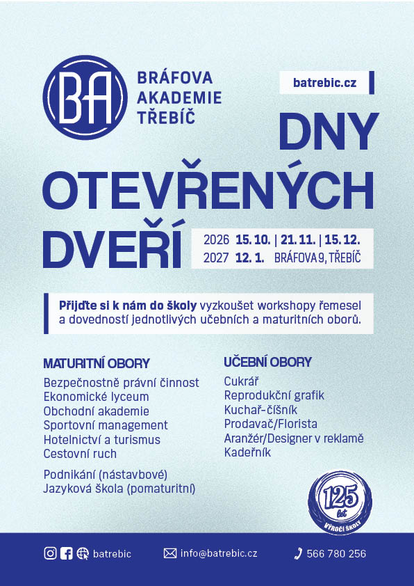 Dny otevřen&yacute;ch dveř&iacute;, Br&aacute;fova akademie Třeb&iacute;č, Term&iacute;ny 15. 10. 2026, 21. 11. 2026, 15. 12. 2026, 12. 1. 2027
